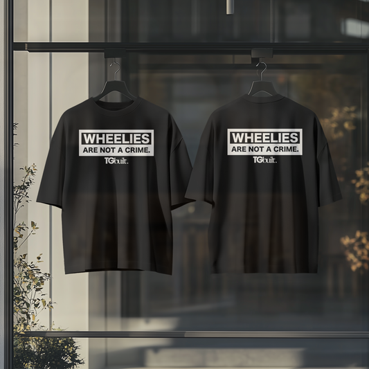 Wheelies Are Not A Crime. T-Shirt