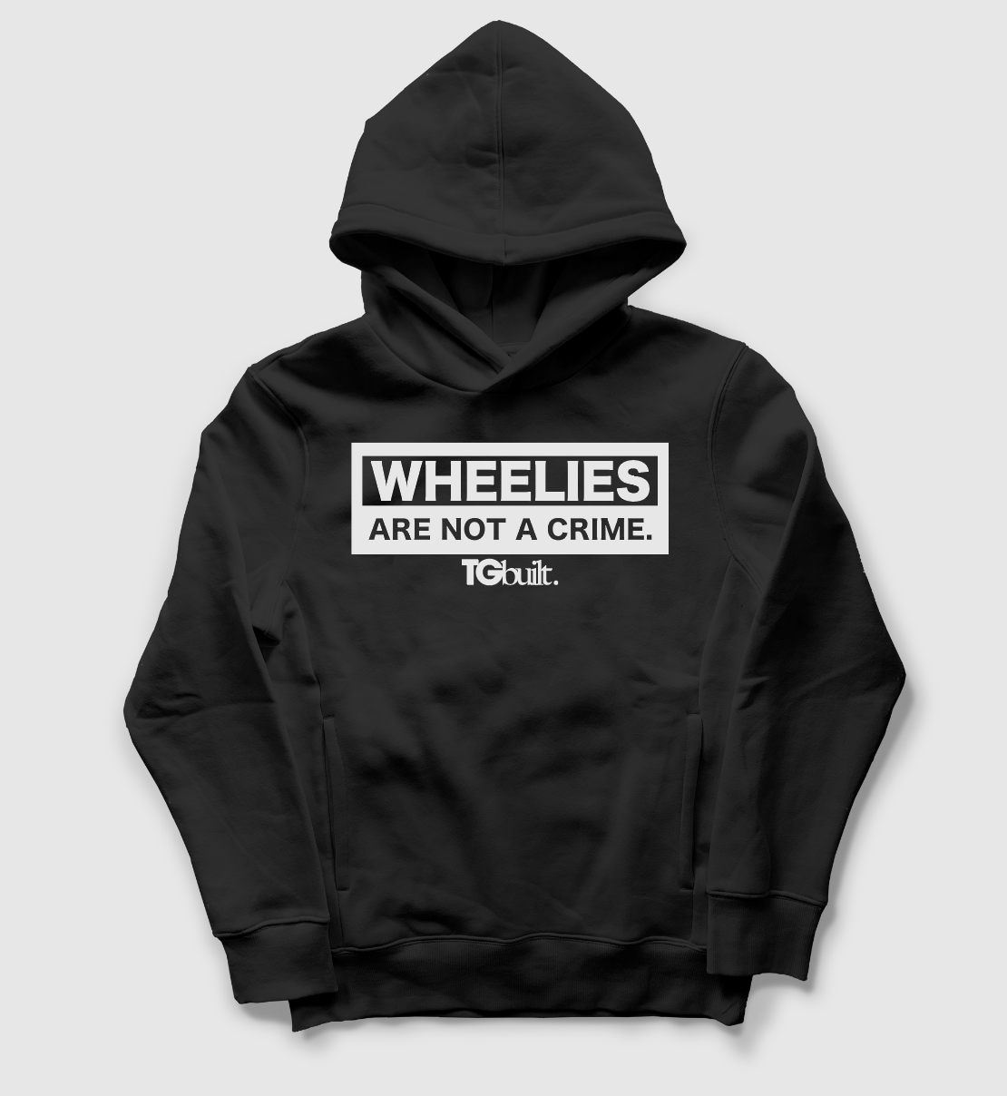 Wheelies Are Not A Crime Hoodie